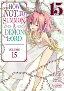 How NOT to Summon a Demon Lord (Manga) Vol. 15-9781638588924