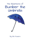The Adventures of Bumber the Umbrella-9781638680819
