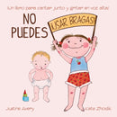 No puedes !usar bragas! : ?Un libro para cantar junto y gritar en voz alta!-9781638821632