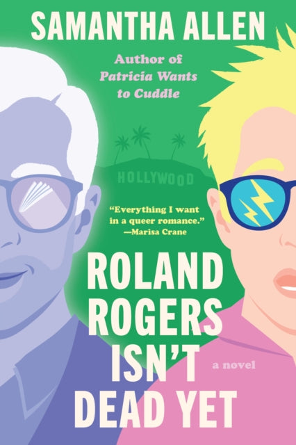 Roland Rogers Isn't Dead Yet : A Novel-9781638931539