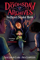 The Doomsday Archives: The Heart-Stealer Mask-9781638932857