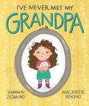 I''ve Never Met My Grandpa