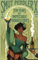 Smut Peddler X: Ten Years of Impeccable Pornoglyphics-9781638991151