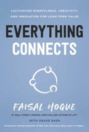 Everything Connects : Cultivating Mindfulness, Creativity, and Innovation for Long-Term Value (Second Edition)-9781639080205