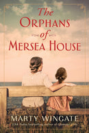 The Orphans Of Mersea House : A Novel-9781639100880