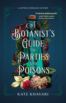 A Botanist's Guide To Parties And Poisons-9781639102709