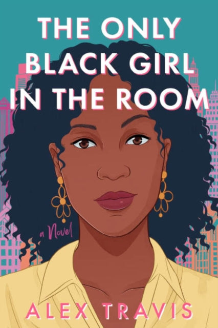 The Only Black Girl In The Room : A Novel-9781639106936