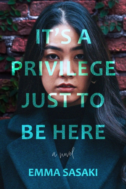 It's a Privilege Just to Be Here : A Novel-9781639107834