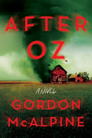 After Oz : A Novel-9781639107858