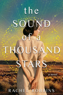 The Sound of a Thousand Stars : A Novel-9781639108961