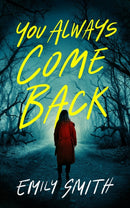You Always Come Back : A Novel-9781639109029