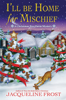 I'll be Home for Mischief-9781639109067