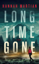 Long Time Gone : A Novel-9781639109692