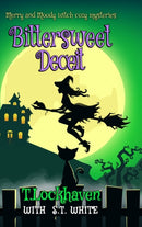Bittersweet Deceit (Book 2) : Merry and Moody Witch Cozy Mysteries-9781639110056