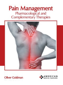 Pain Management: Pharmacological and Complementary Therapies-9781639275441