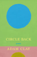 Circle Back : Poems-9781639550982