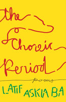 The Choreic Period : Poems-9781639551187