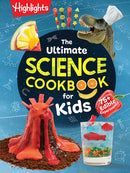 The Ultimate Science Cookbook for Kids : A Cookbook for Young Scientists that Transforms the Kitchen into a Food Lab for Learning-9781639623181