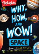 Why, How, and Wow! Space : 100+ Stellar Answers to Kids' Top Space Questions-9781639623198