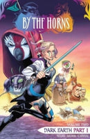 By the Horns Vol. 2: Dark Earth Part 1-9781639691708
