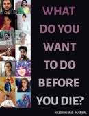 What Do You Want to Do Before You Die?-9781639740369