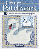 Picture Patchwork : 15 Charted Patterns for Novelty Quilts-9781639810574