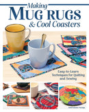 Making Mug Rugs & Cool Coasters