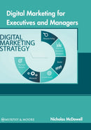 Digital Marketing for Executives and Managers-9781639871636