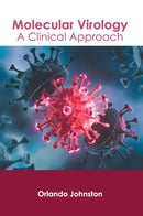 Molecular Virology: A Clinical Approach-9781639873760