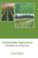 Sustainable Agriculture: Principles and Practices-9781639875108