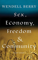 Sex, Economy, Freedom, & Community : Eight Essays-9781640091405