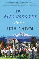 The Beadworkers : Stories-9781640094277
