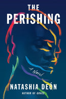 The Perishing : A Novel-9781640095601