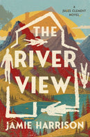 The River View : A Jules Clement Novel-9781640096325