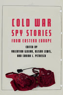 Cold War Spy Stories from Eastern Europe-9781640121874