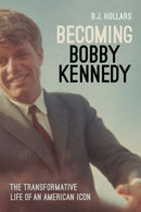 Becoming Bobby Kennedy