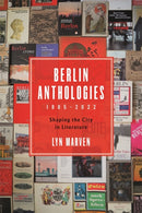 Berlin Anthologies, 1885-2022