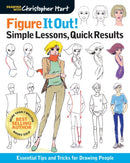 Figure It Out! Simple Lessons, Quick Results : Essential Tips and Tricks for Drawing People-9781640210240