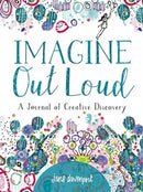 Imagine Out Loud : A Journal of Creative Discovery-9781640210493