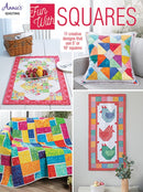 Fun with Squares : 11 Creative Designs That Use 5" or 10" Squares-9781640256064