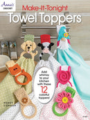 Make-It-Tonight: Towel Toppers : Add Whimsy to Your Kitchen with These 12 Colourful Toppers!-9781640256132