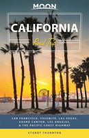 Moon California Road Trip (Fourth Edition) : San Francisco, Yosemite, Las Vegas, Grand Canyon, Los Angeles & the Pacific Coast-9781640494343