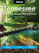 Moon Tennessee: With the Smoky Mountains (Ninth Edition) : Outdoor Recreation, Live Music, Whiskey, Beer & BBQ-9781640496491