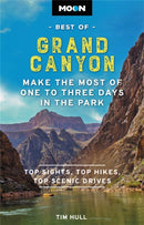 Moon Best of Grand Canyon : Make the Most of One to Three Days in the Park-9781640496781
