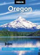Moon Oregon : Coastal Getaways, Craft Beer & Wine, Hiking & Camping-9781640497153