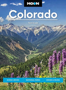 Moon Colorado (Eleventh Edition) : Scenic Drives, National Parks, Best Hikes-9781640497504