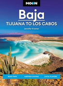 Moon Baja: Tijuana to Los Cabos : Road Trips, Surfing & Diving, Local Flavors-9781640499584