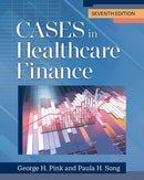 Cases in Healthcare Finance, Seventh Edition-9781640553170