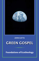 Green Gospel : Foundations of Environmental Theology-9781640656628