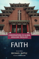 Conversations in Global Anglican Theology : Faith-9781640657427